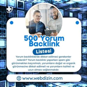 Arama Motorlarında Öne Çıkmak İsteyenlere: 500 Yorum Backlink Listesi