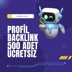 Profil Backlink 500 Adet Ücretsiz