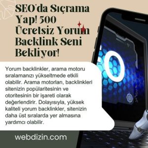 SEO’da Sıçrama Yap! 500 Ücretsiz Yorum Backlink Seni Bekliyor!