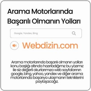 Arama Motorlarında Başarılı Olmak İçin Dikkat Etmeniz Gerekenler