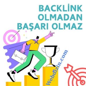 Backlink Olmadan Başarı Olmaz