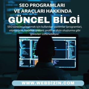 SEO Programları ve Araçları Hakkında Güncel Bilgi